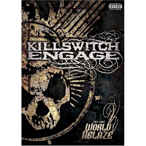 KILLSWITCH ENGAGE - Killswitch Engage: Set This World Ablaze cover 