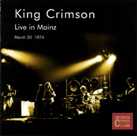 KING CRIMSON - Live In Mainz, Germany, 1974 cover 