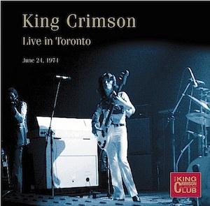 KING CRIMSON - Live In Toronto, 1974 cover 