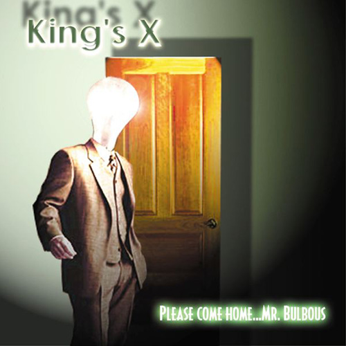 KING'S X - Please Come Home... Mr. Bulbous cover 