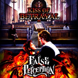 KISS OF BETRAYAL - False Perception cover 
