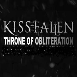 KISS THE FALLEN - Throne Of Obliteration cover 