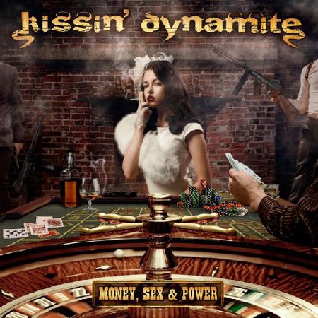 KISSIN' DYNAMITE - Money, Sex & Power cover 