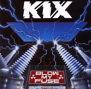 KIX - Blow My Fuse cover 
