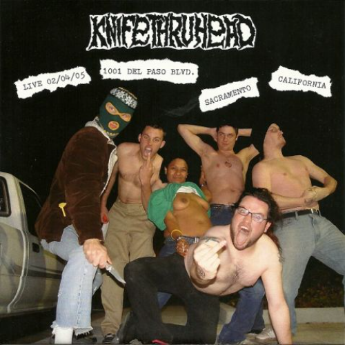 KNIFETHRUHEAD - Live 02/04/05 1001 Del Paso Blvd. Sacramento California cover 
