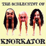 KNORKATOR - The Schlechtst of Knorkator cover 