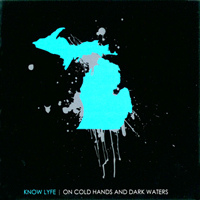 KNOW LYFE - On Cold Hands And Dark Waters cover 