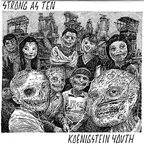 KOËNIGSTEIN YOUTH - Strong As Ten / Koenigstein Youth cover 