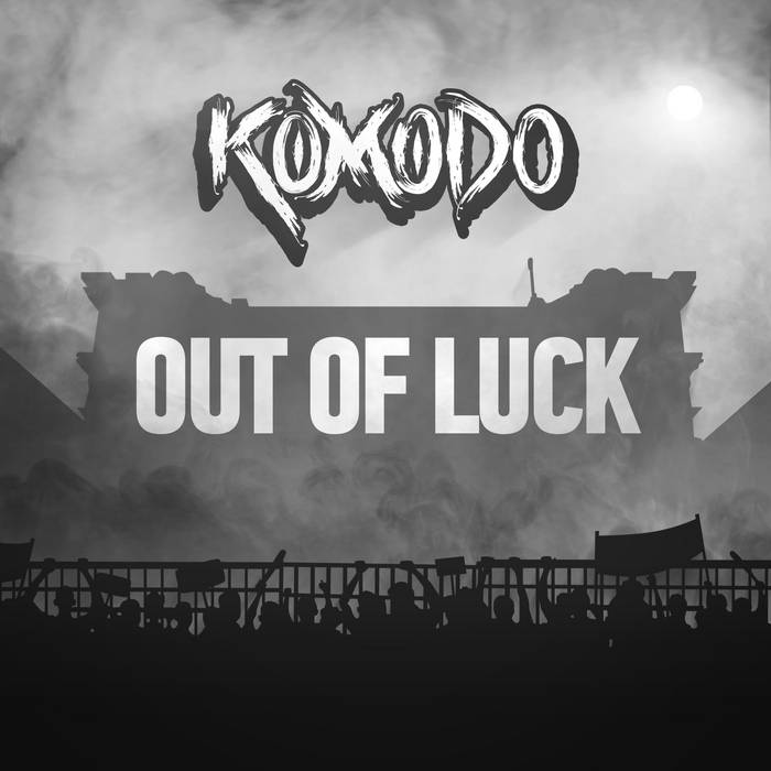 KOMODO - Out Of Luck cover 