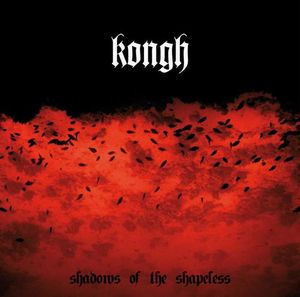 KONGH - Shadows Of The Shapeless cover 