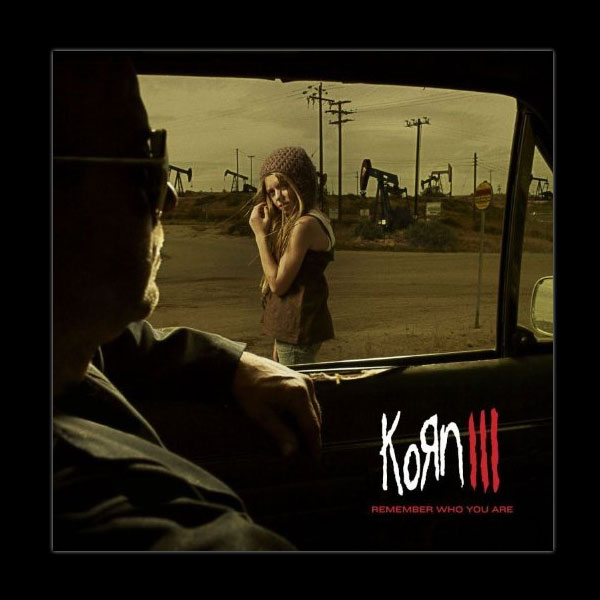 KORN - Korn III: Remember Who You Are cover 