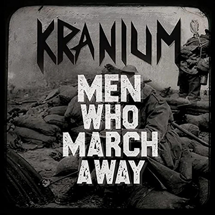 KRANIUM (2) - Men Who March Away cover 
