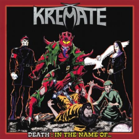 KREMATE - Death: In the Name Of cover 