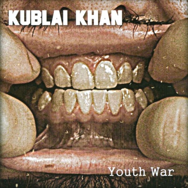 KUBLAI KHAN (TX) - Youth War cover 