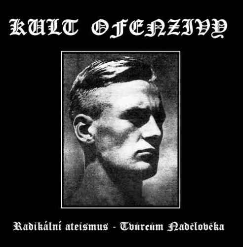 KULT OFENZIVY - Radikální Ateismus - Tvůrcům Nadčlověka cover 