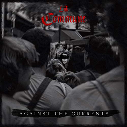LA COMMUNE - Against The Currents cover 