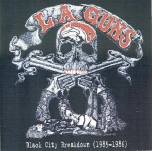 L.A. GUNS - Black City Breakdown (1985-1986) cover 