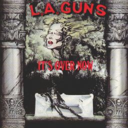 L.A. GUNS - It's Over Now cover 