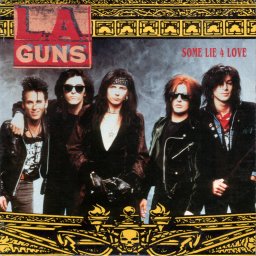 L.A. GUNS - Some Lie 4 Love cover 