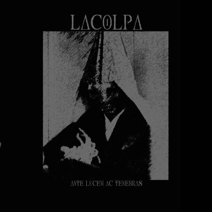 LACOLPA - Ante Lucem Ac Tenebras cover 