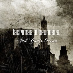 LACRIMAS PROFUNDERE - And God's Ocean cover 