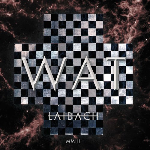 LAIBACH - WAT cover 