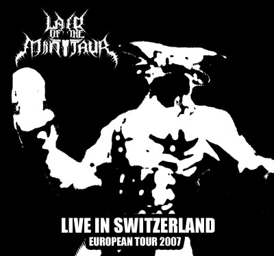 LAIR OF THE MINOTAUR - Live In Switzerland: European Tour 2007 cover 