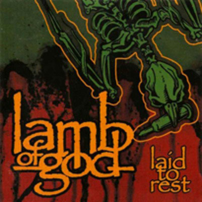 LAMB OF GOD - Laid to Rest cover 