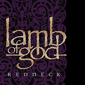 LAMB OF GOD - Redneck cover 