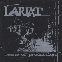 LARIAT - Means Of Production cover 