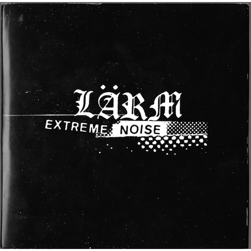 LÄRM - Extreme Noise cover 