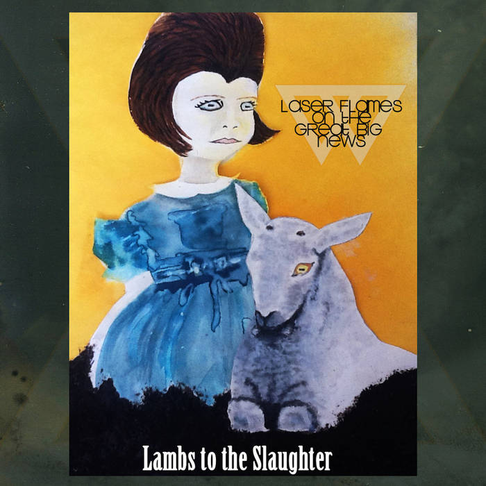 LASER FLAMES ON THE GREAT BIG NEWS - Lambs To The Slaughter cover 