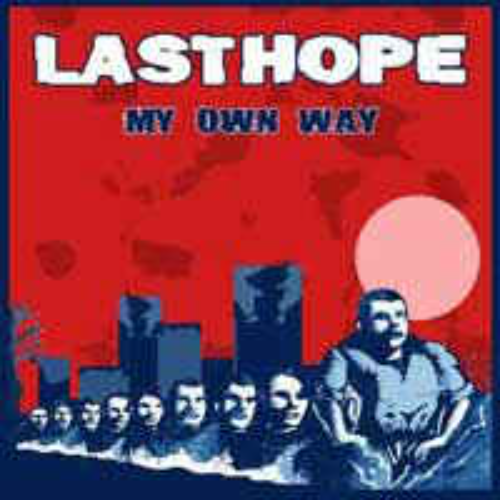 LAST HOPE - My Own Way cover 