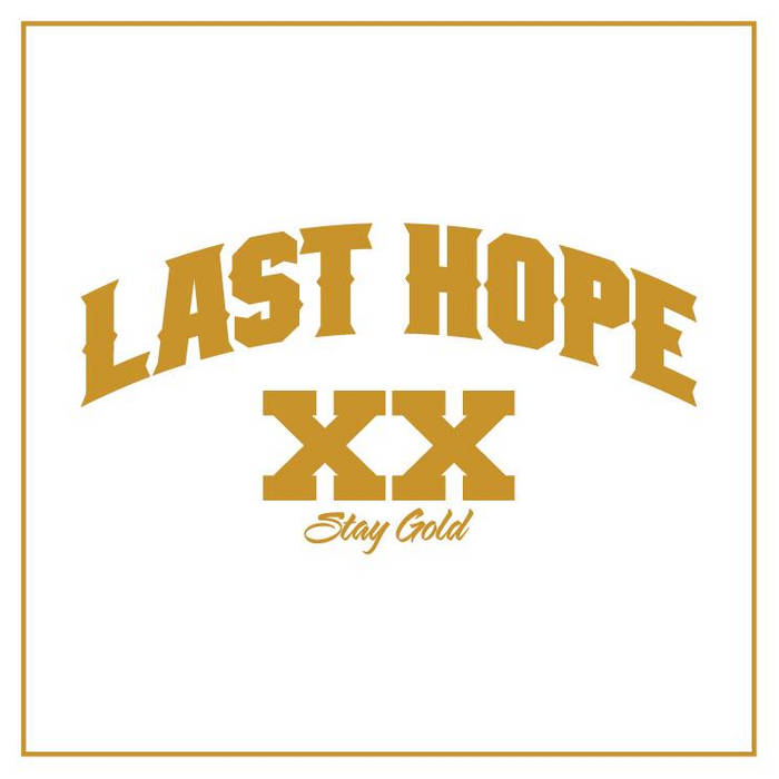 LAST HOPE - XX (Stay Gold) cover 