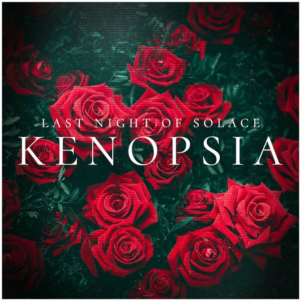 LAST NIGHT OF SOLACE - Kenopsia cover 