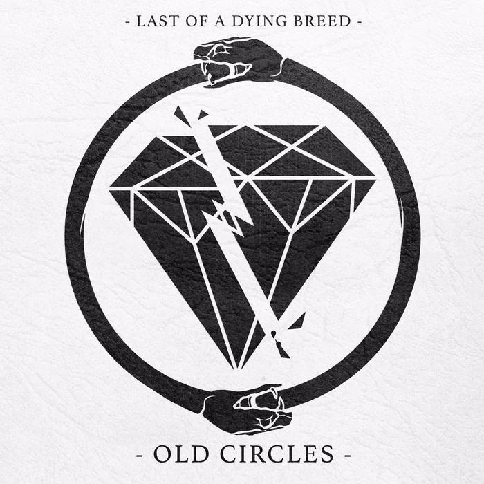 LAST OF A DYING BREED - Old Circles cover 