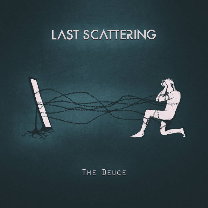 LAST SCATTERING - The Deuce cover 