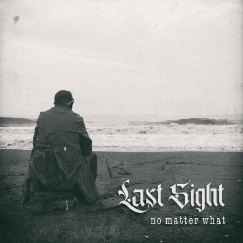 LAST SIGHT - No Matter What cover 