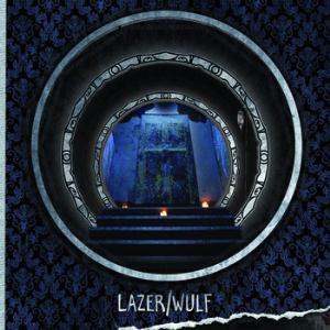 LAZER / WÜLF - There Was A Hole Here. It's Gone Now. cover 