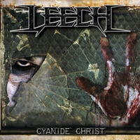 LEECH - Cyanide Christ cover 