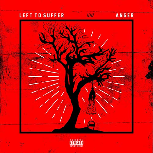 LEFT TO SUFFER - Anger cover 