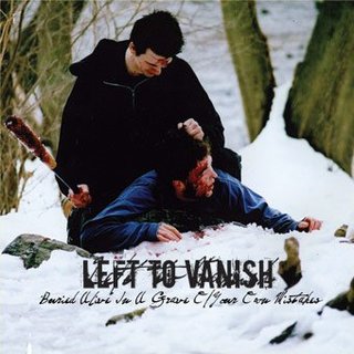 LEFT TO VANISH - Buried Alive In A Grave of Your Own Mistakes cover 