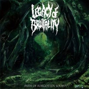 LEGACY OF BRUTALITY - Path of Forgotten Souls cover 