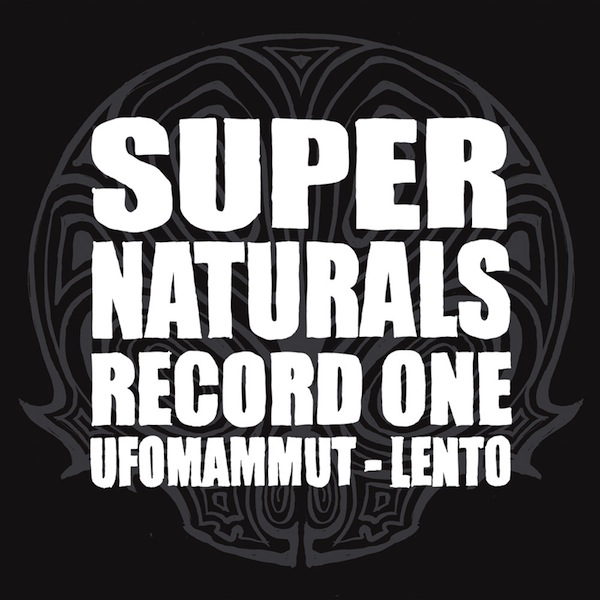 LENTO - Supernaturals: Record One (with Ufomammut) cover 