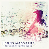 LEONS MASSACRE - This Earth Is Priceless cover 