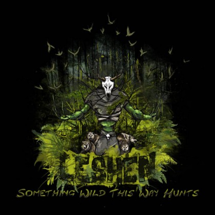 LESHEN - Something Wild This Way Hunts cover 