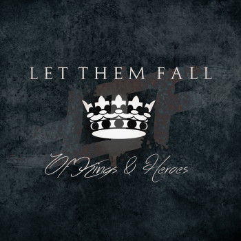 LET THEM FALL - Of Kings & Heroes cover 