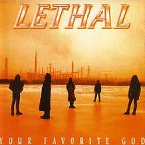 LETHAL - Your Favorite God cover 