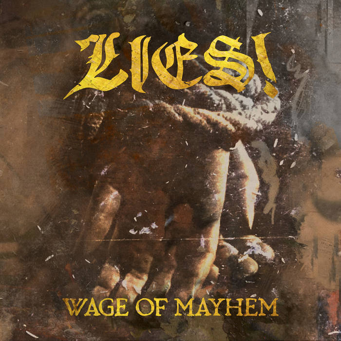 LIES! - Wage Of Mayhem cover 