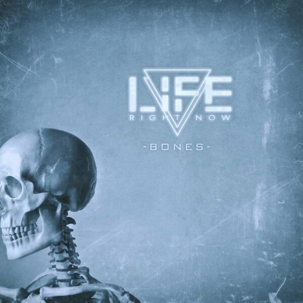 LIFE RIGHT NOW - Bones cover 